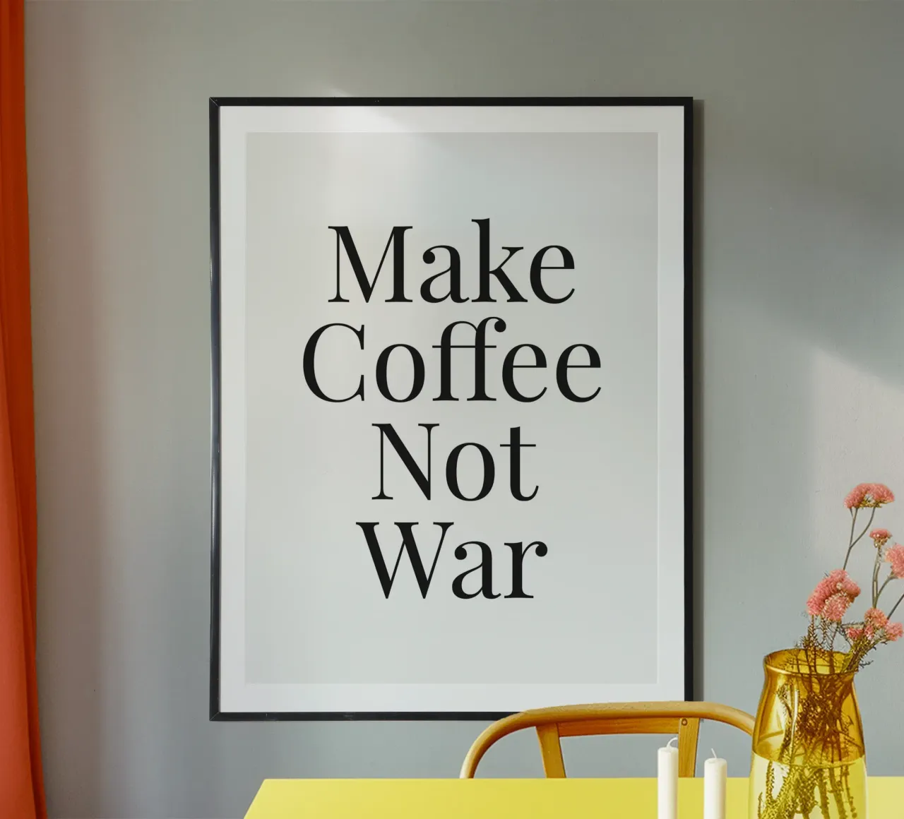 Make Coffee Not War - Un motif typographique inspirant poster avec cadre en plastique de Whole©