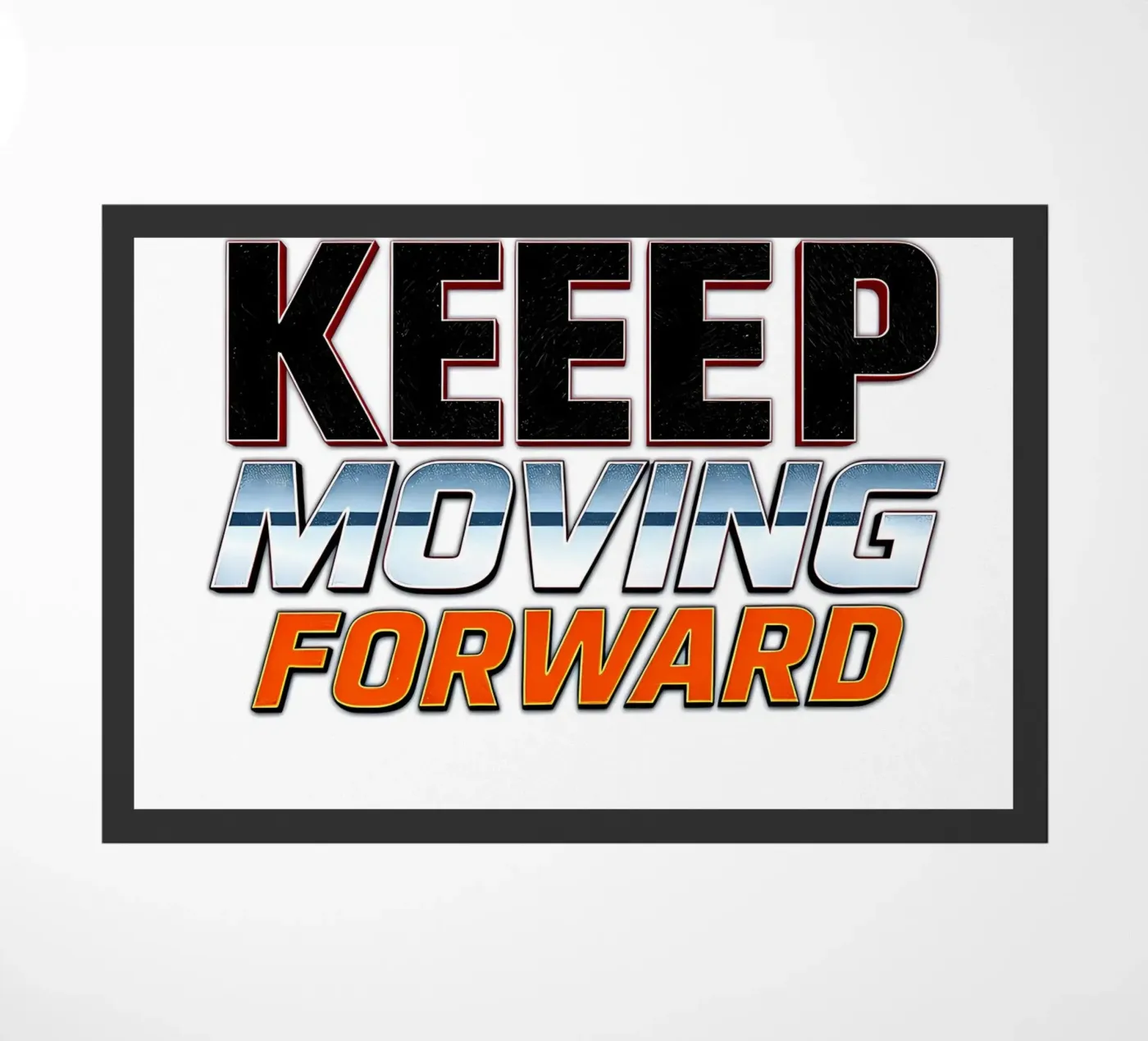 Blijf vooruitgaan deurmat van inspirational quote