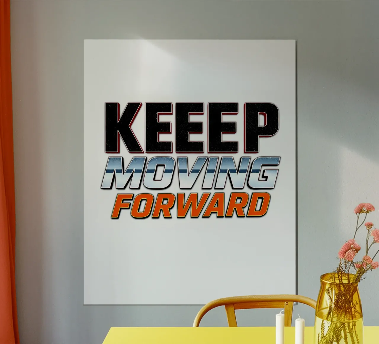 Keep Moving Forward poster by inspirational quote