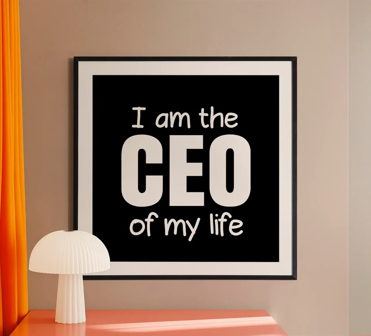 I am the CEO of my life poster da happieeagle
