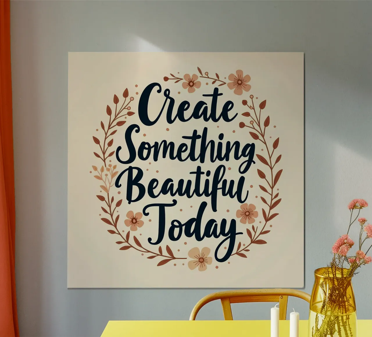 Create Something Beautiful Today hahnemühle by inspirational quote