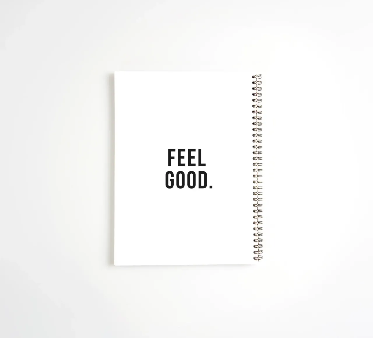 Feel Good Poster spiral notebook by Whole©