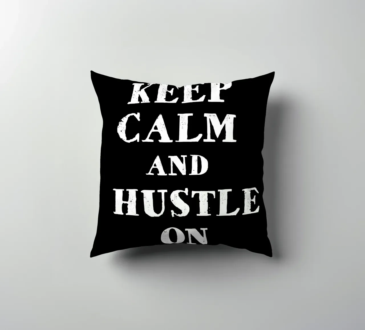 Keep calm and hustle on cuscino da happieeagle