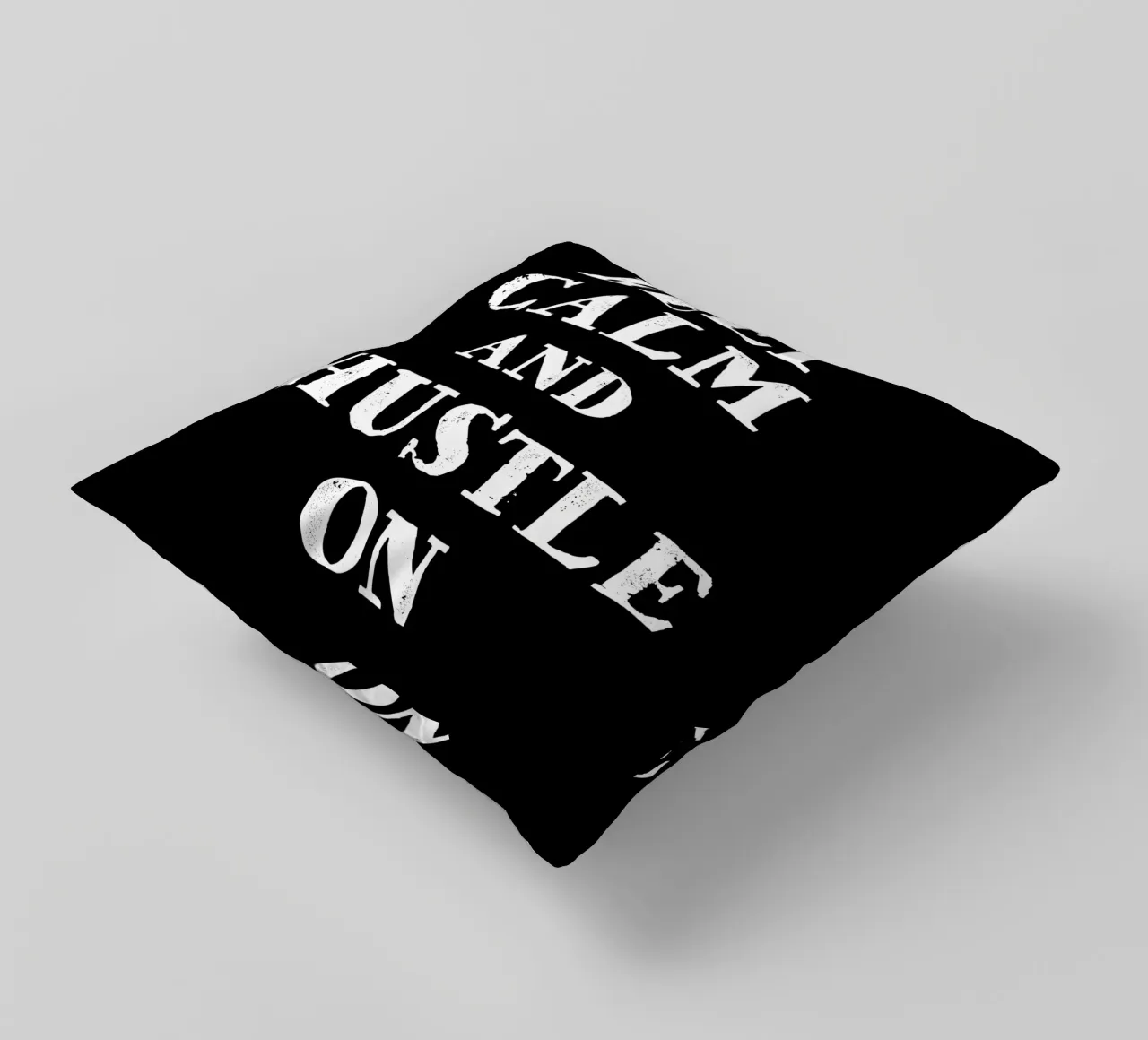 Keep calm and hustle on cuscino da happieeagle