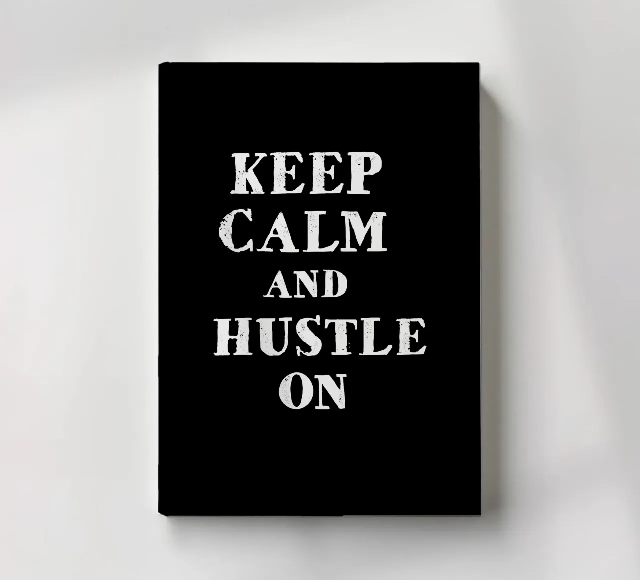Keep calm and hustle on notebook by happieeagle