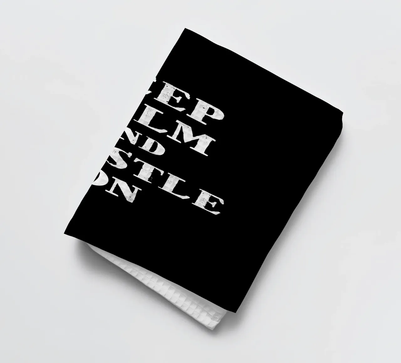 Keep calm and hustle on torchon de happieeagle