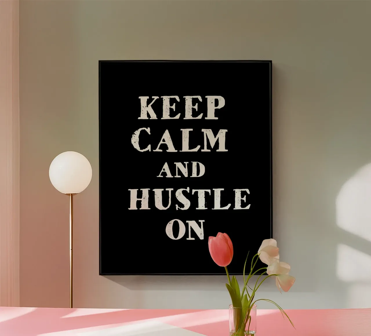 Keep calm and hustle on plexiglass da happieeagle