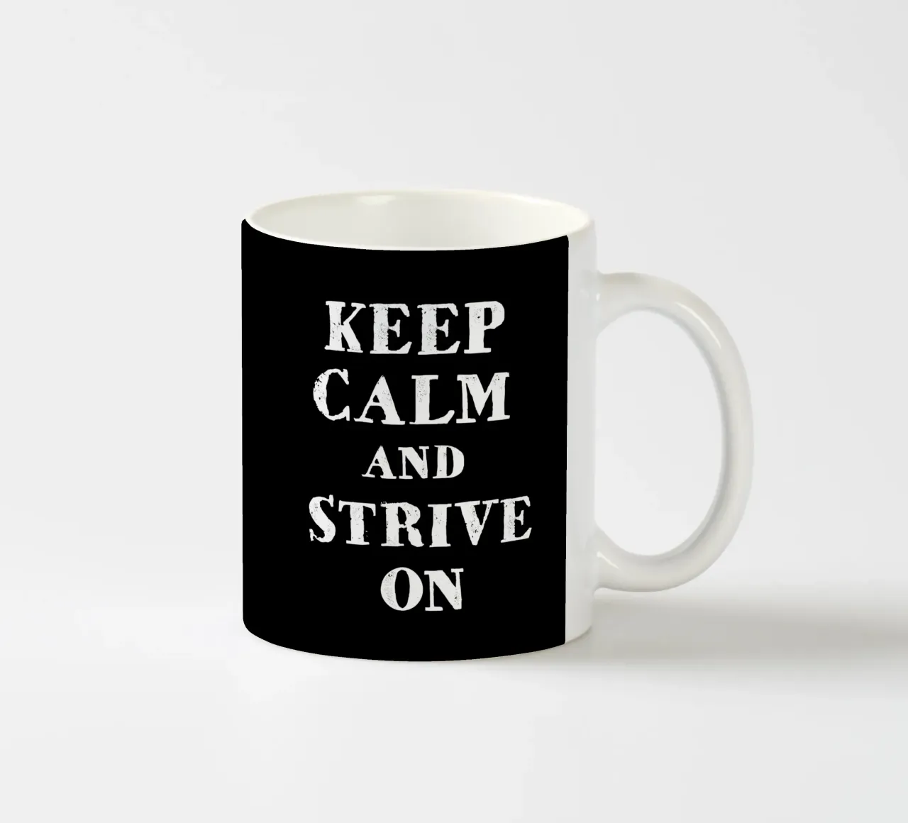 Keep calm and strive on tazza in ceramica da happieeagle