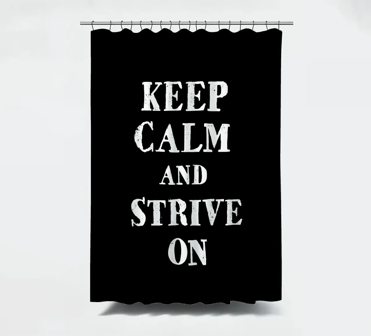 Keep calm and strive on tenda da doccia da happieeagle