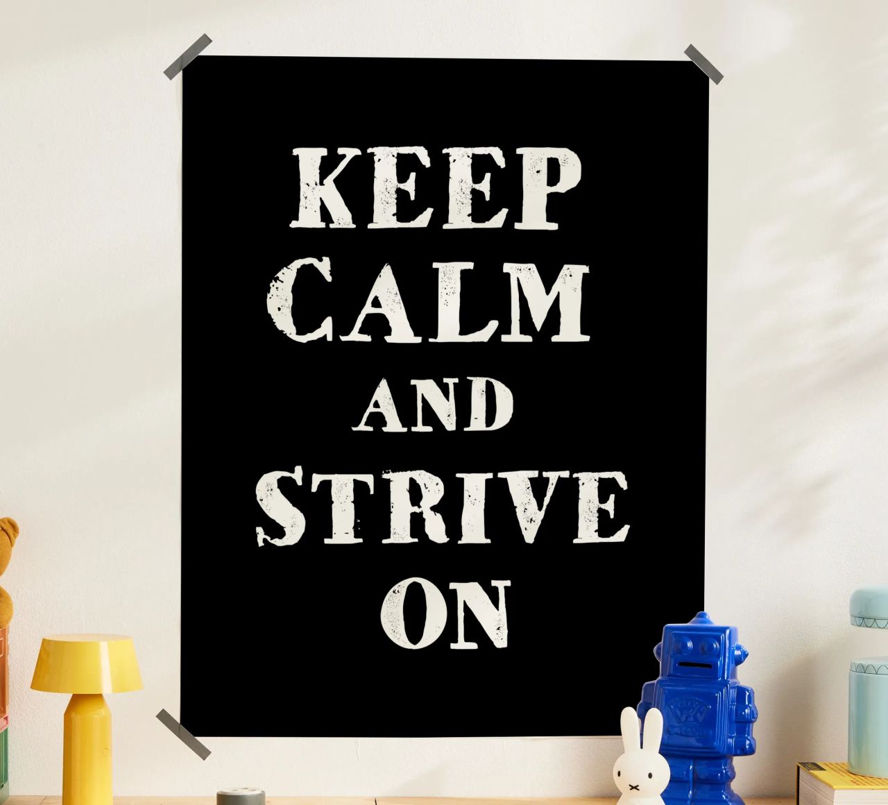 Keep calm and strive on poster da happieeagle