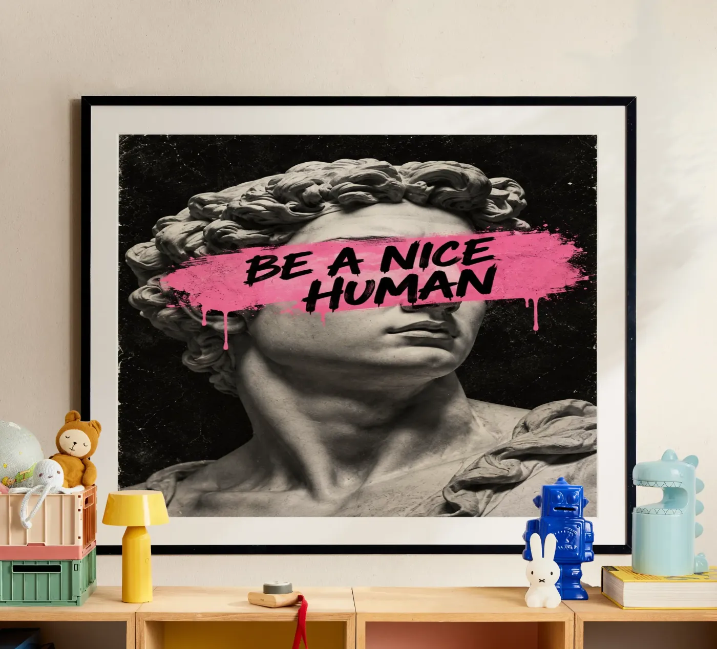 be a nice human poster da Statements