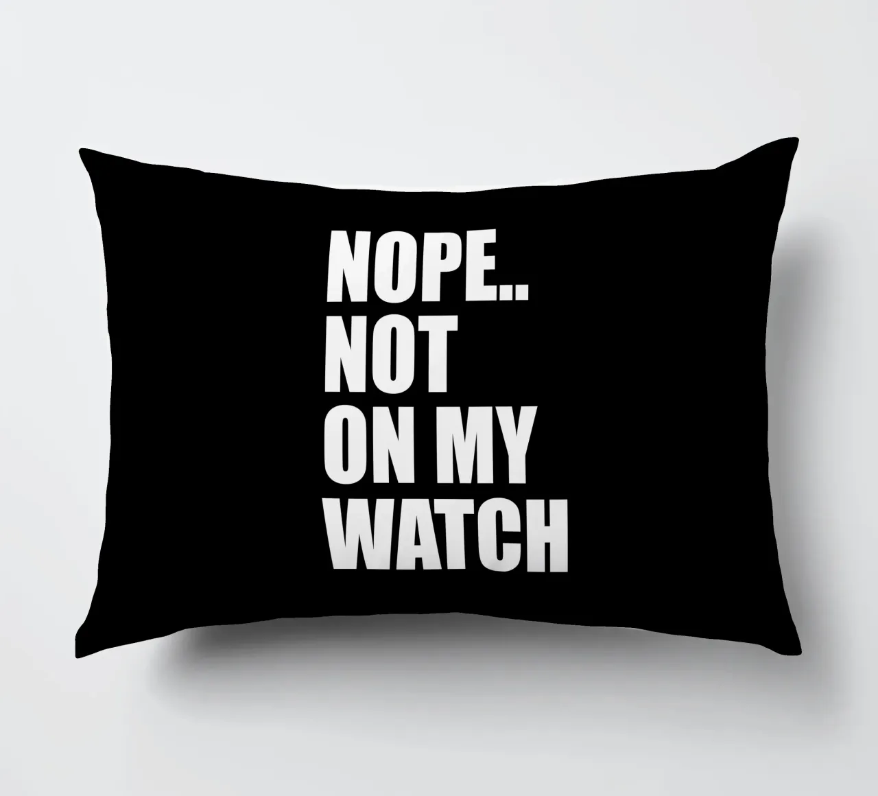 Nope. Not on my watch cuscino da happieeagle