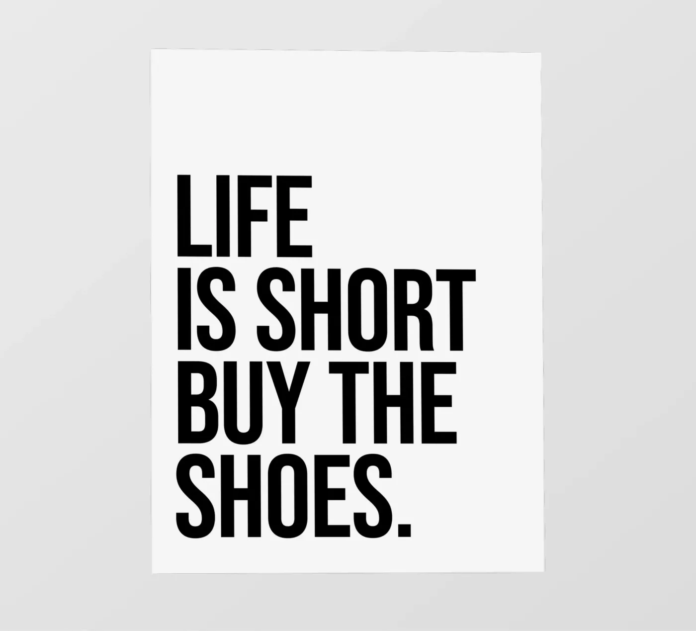 Life is short buy the shoes quote Backlit Folie von Paigaam Studio