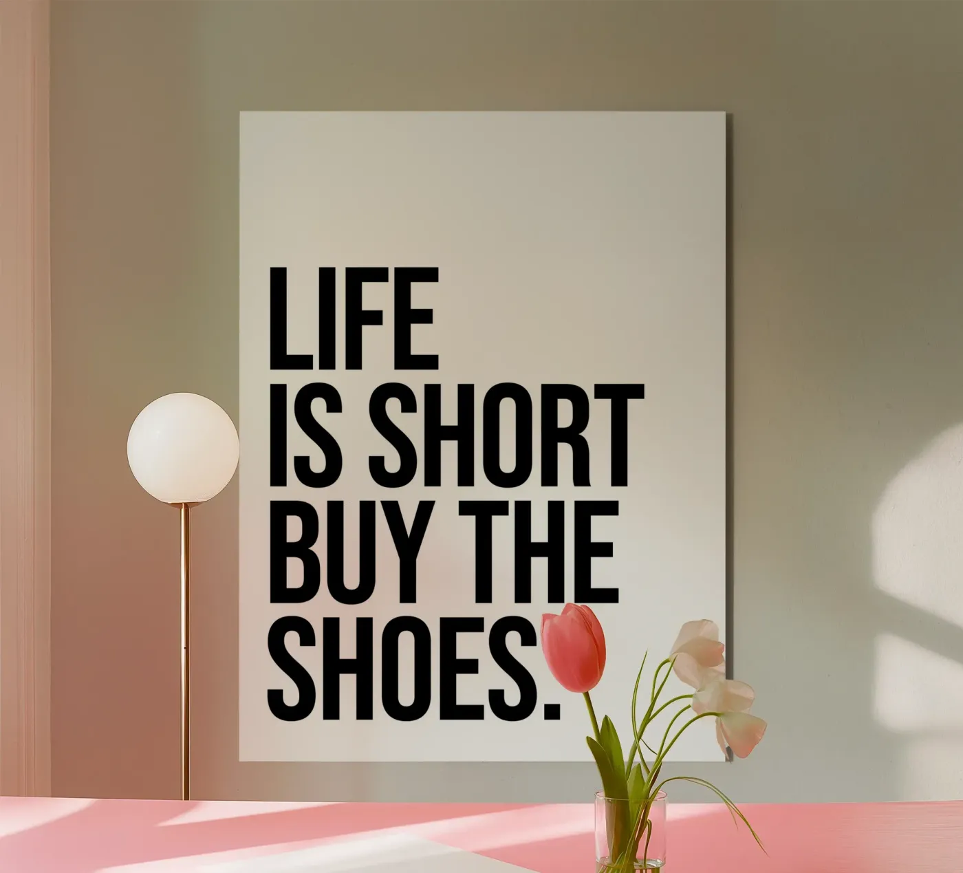 Life is short buy the shoes quote Alu-Dibond von Paigaam Studio
