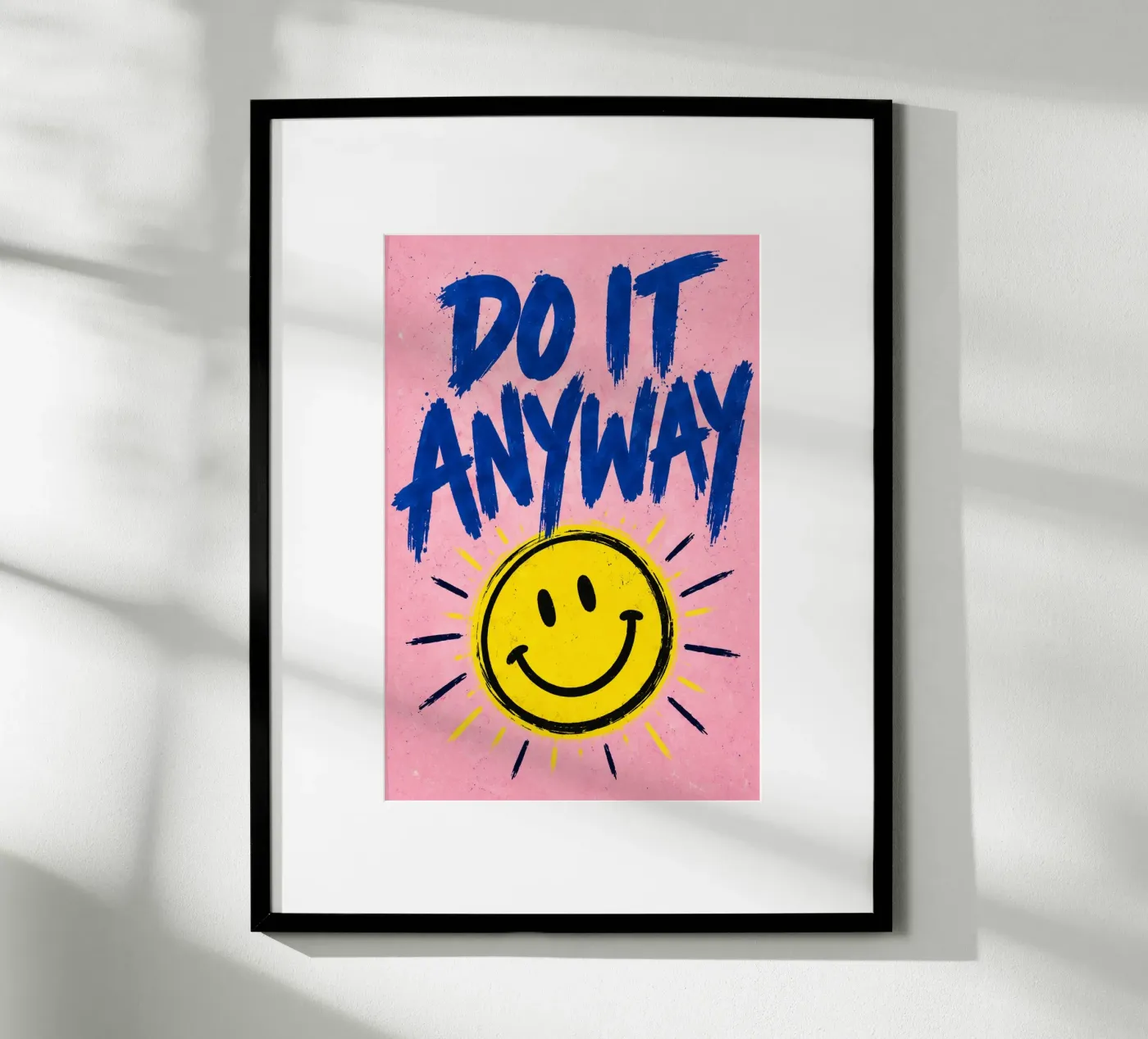 do it anyway poster by Statements