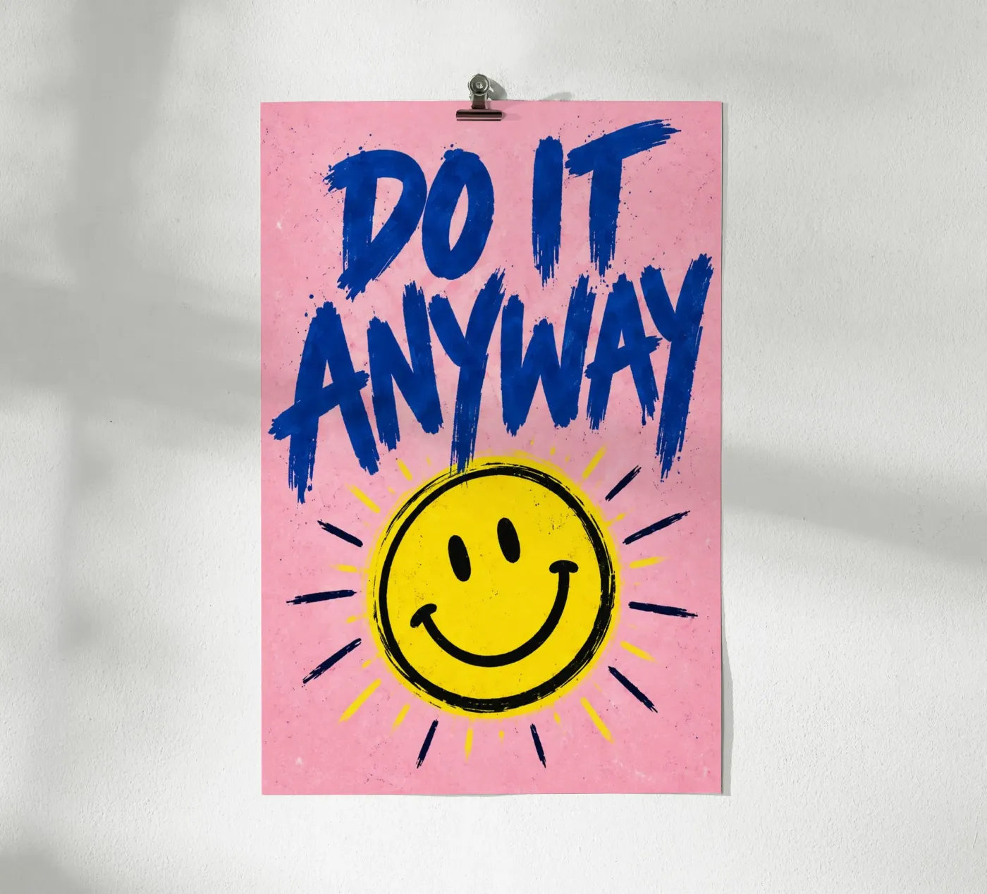 do it anyway poster by Statements