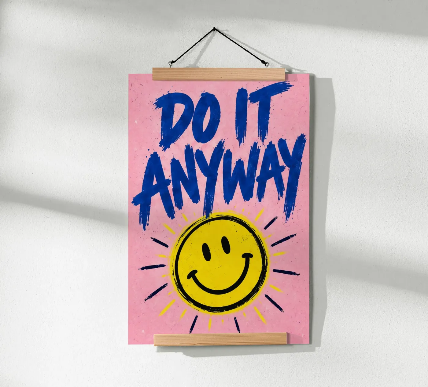 do it anyway poster by Statements