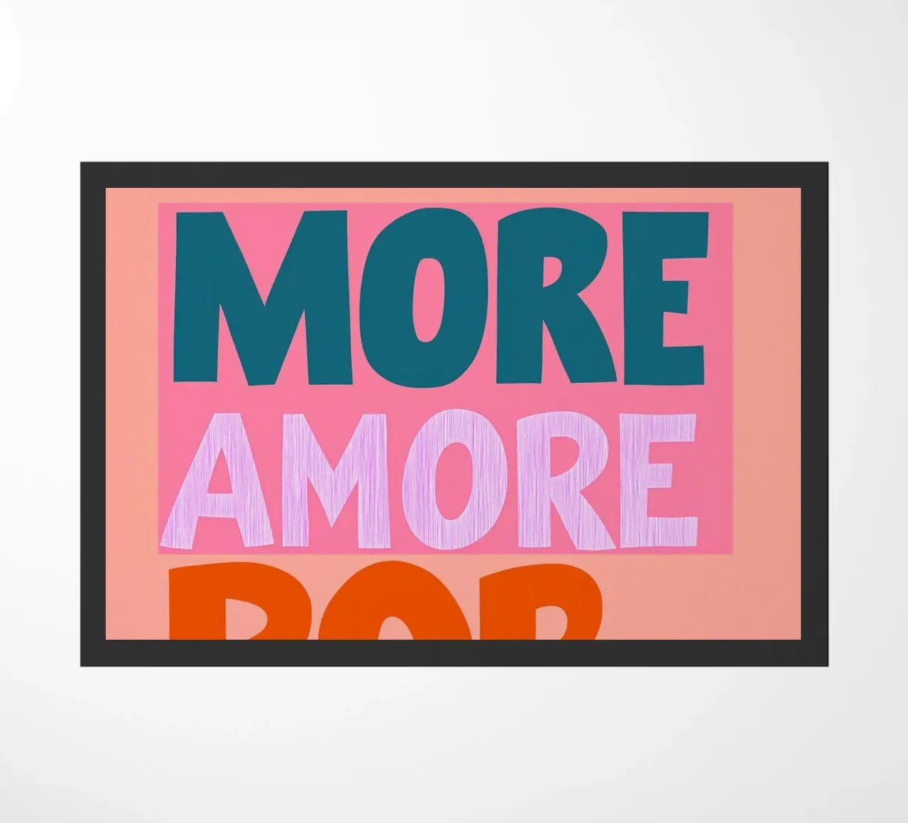 Mehr amore por favor pop Fußmatte von Carinaprint