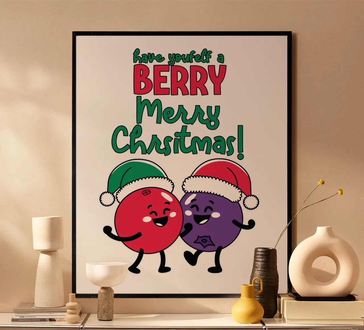 Have yourself a BERRY Merry Christmas! poster con telaio in plastica da edsonramosart
