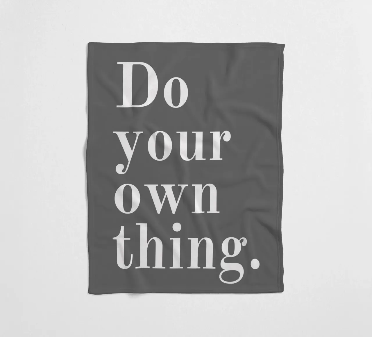 Mach dein eigenes Ding Zitat Fleecedecke von pdigitalprints