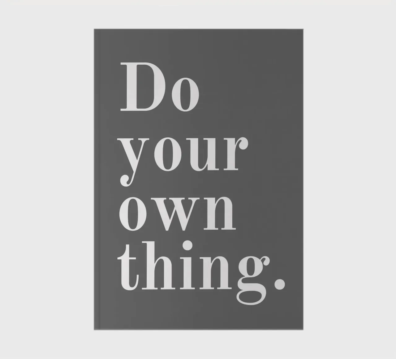 Do your own thing Quote notebook by pdigitalprints