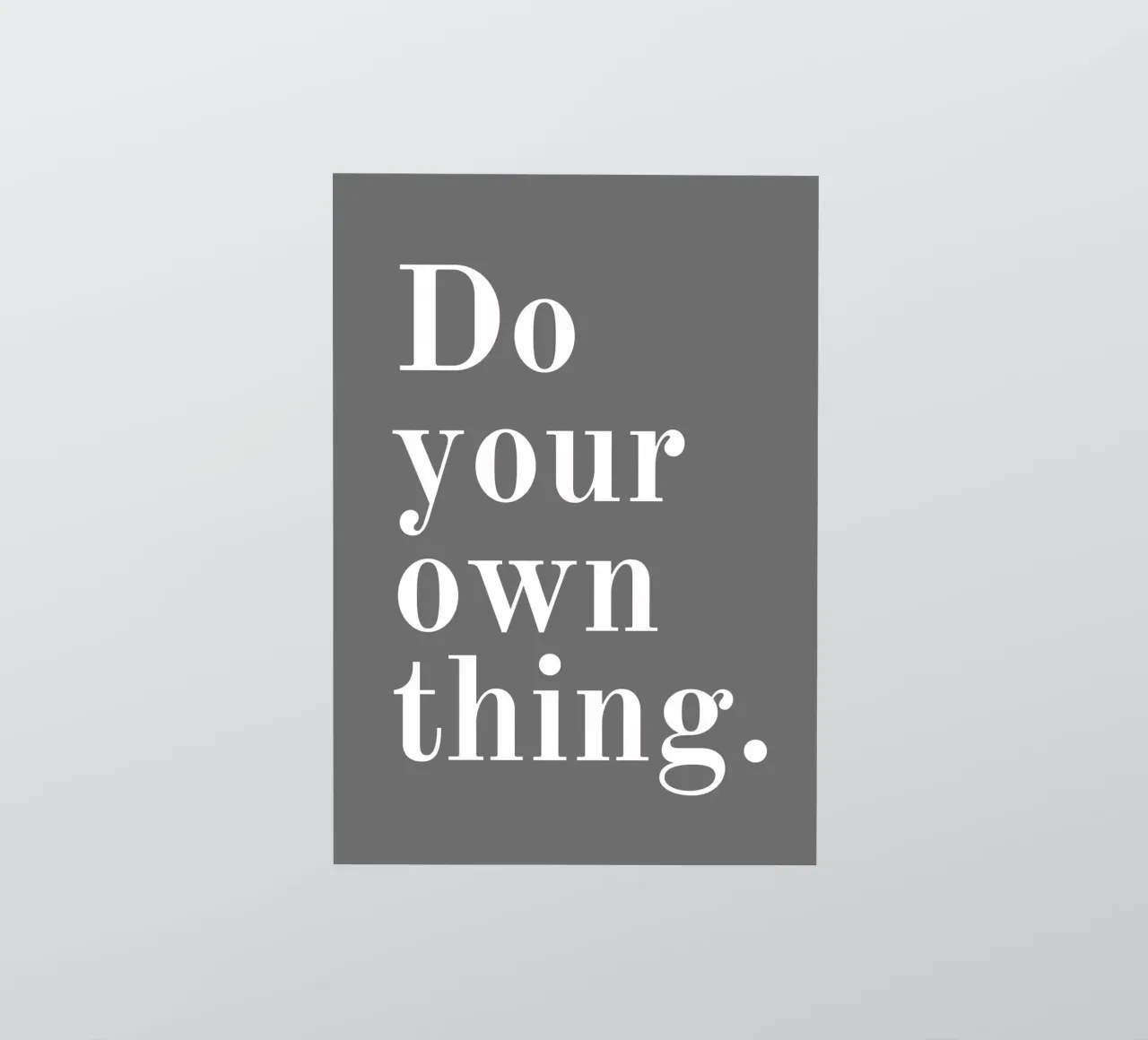 Mach dein eigenes Ding Zitat Sticker von pdigitalprints