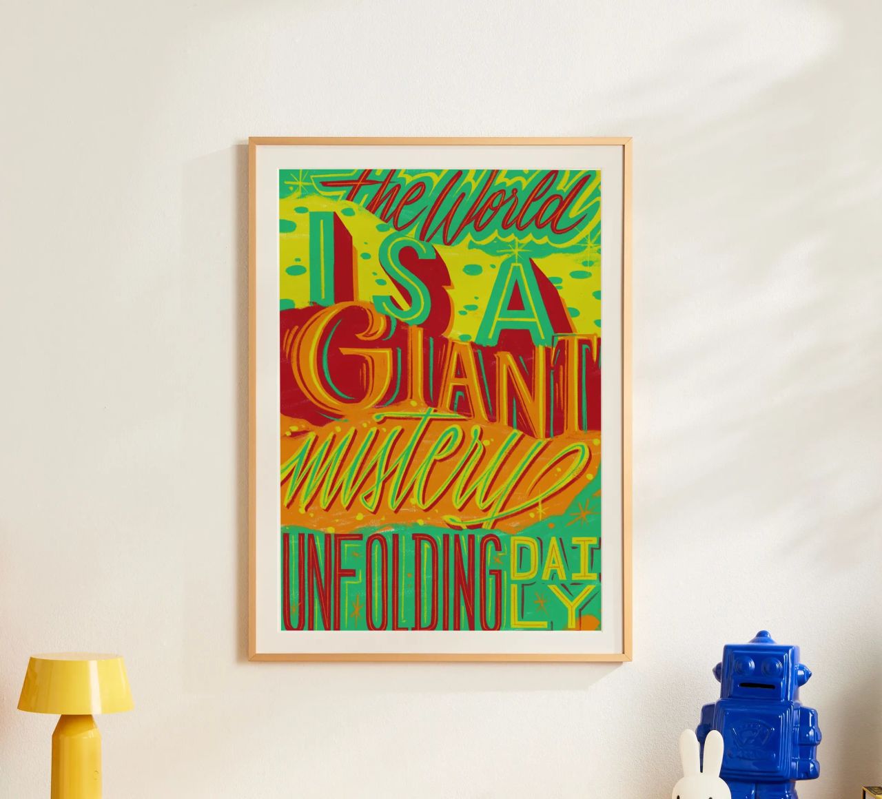The world is a giant mistery unfolding daily Poster von Glettering