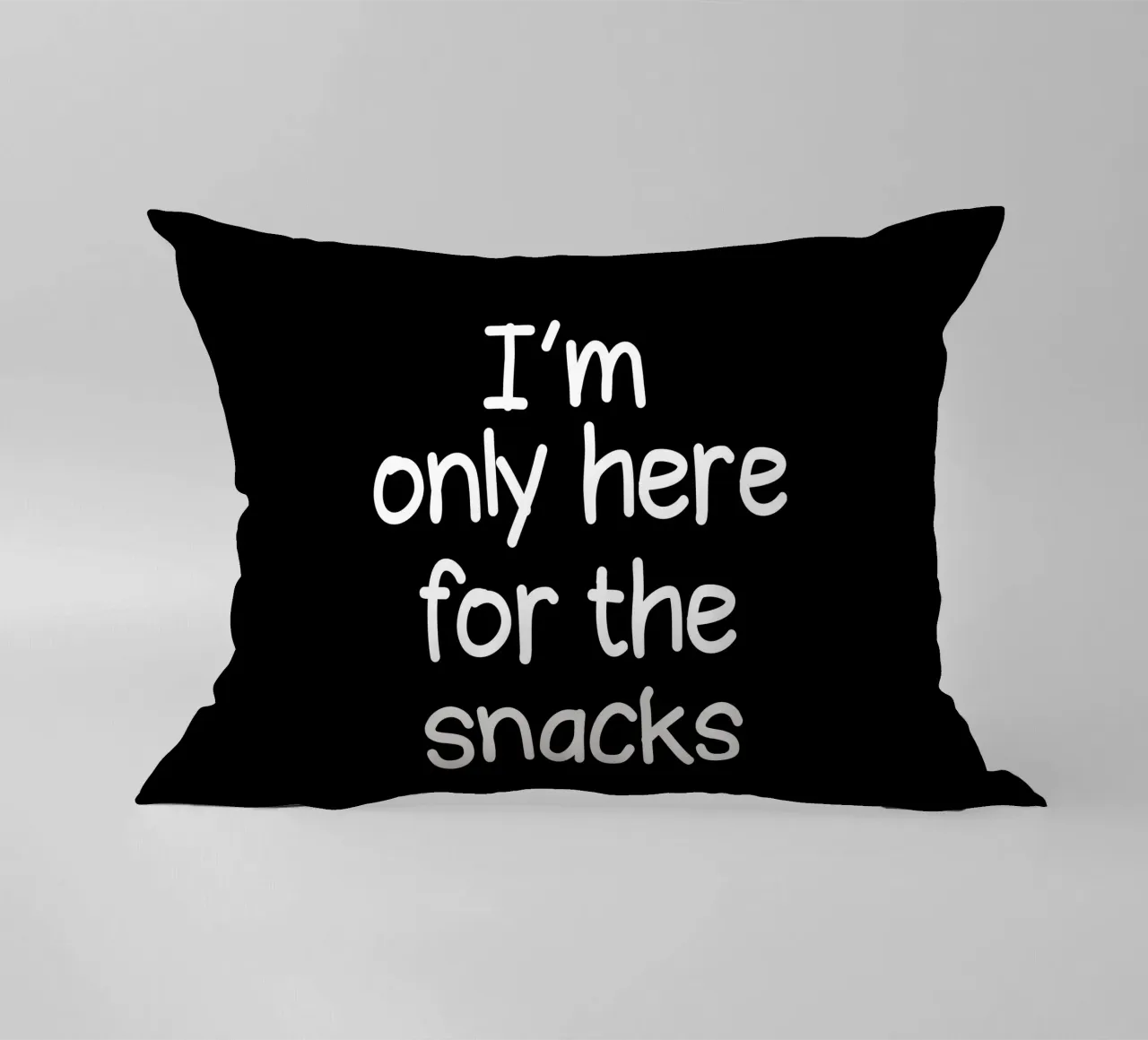 I am only here for the snacks cuscino da happieeagle