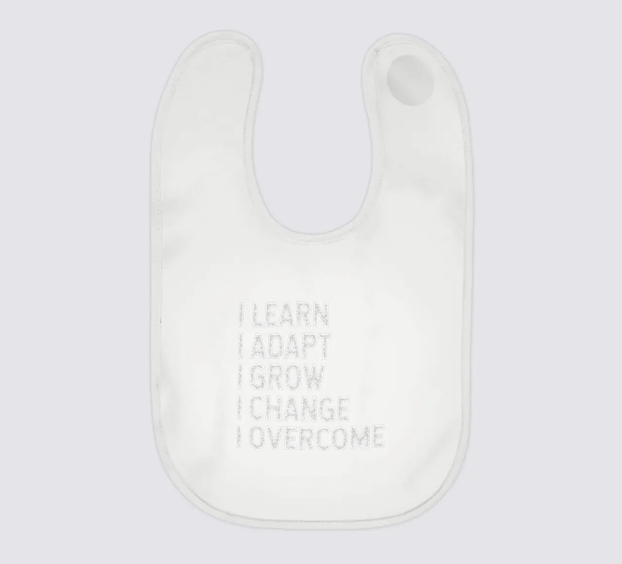 I learn. I adapt. I grow. I change. I overcome. bavaglino da happieeagle