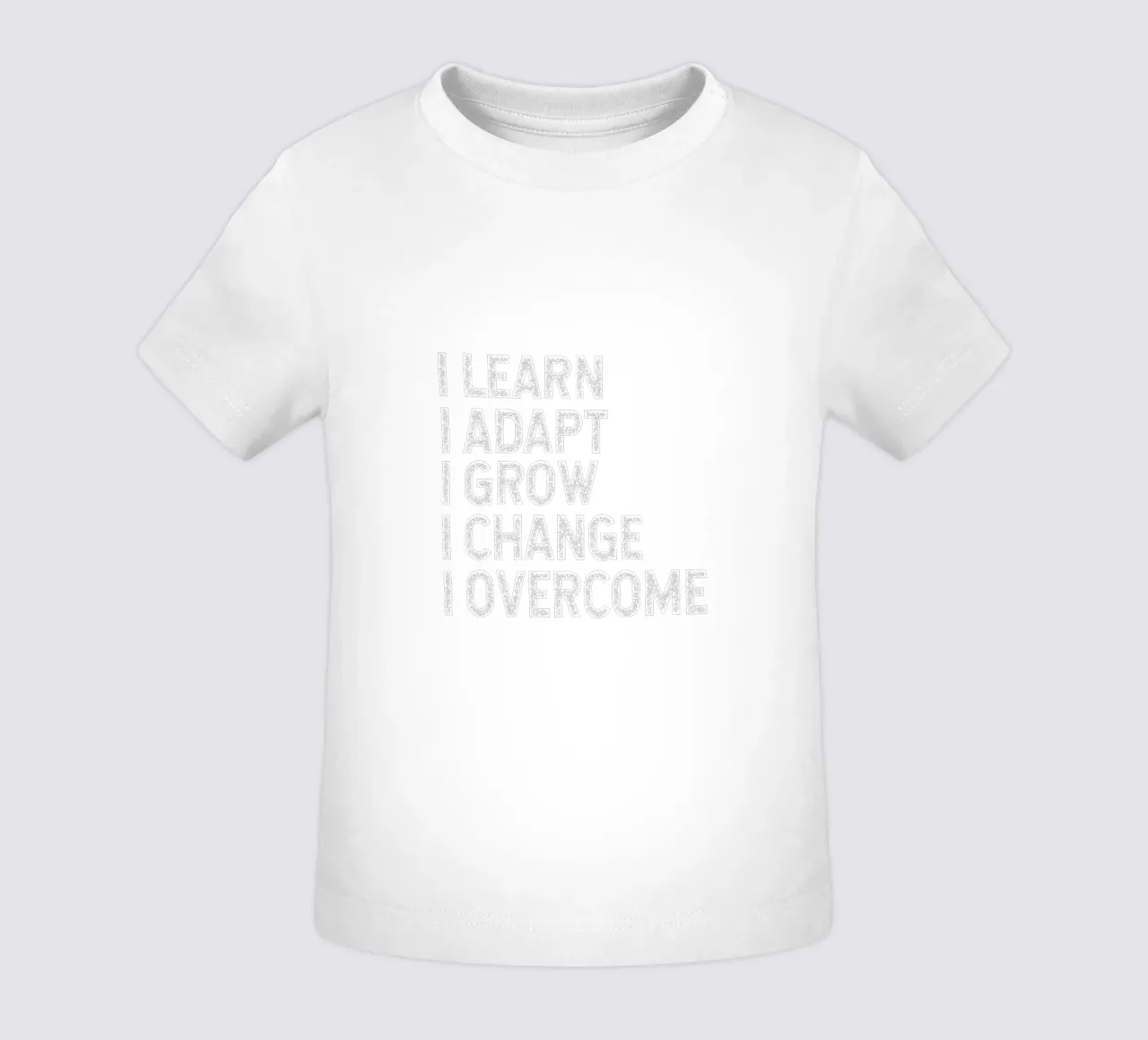 I learn. I adapt. I grow. I change. I overcome. camiseta de bebé de happieeagle