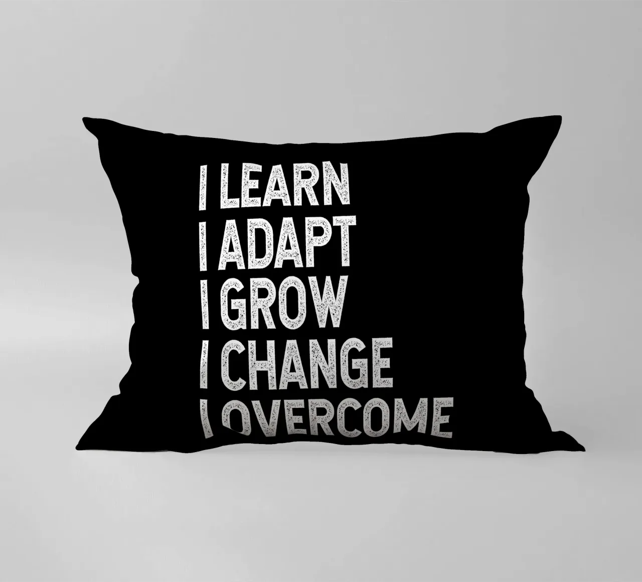 I learn. I adapt. I grow. I change. I overcome. cuscino da happieeagle