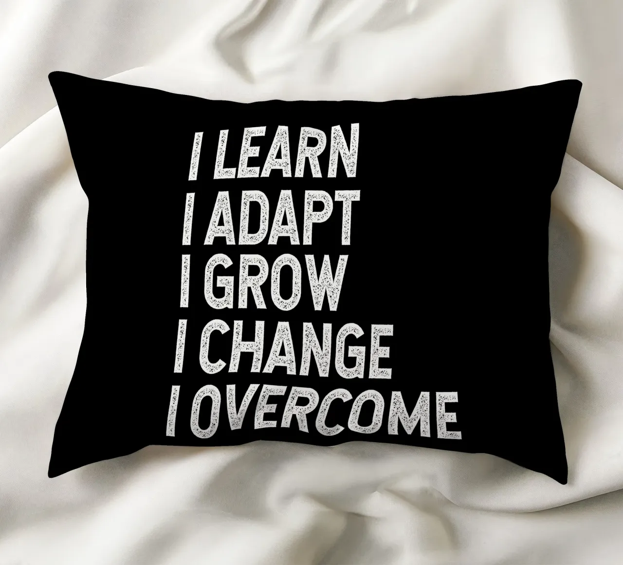 I learn. I adapt. I grow. I change. I overcome. cuscino da happieeagle