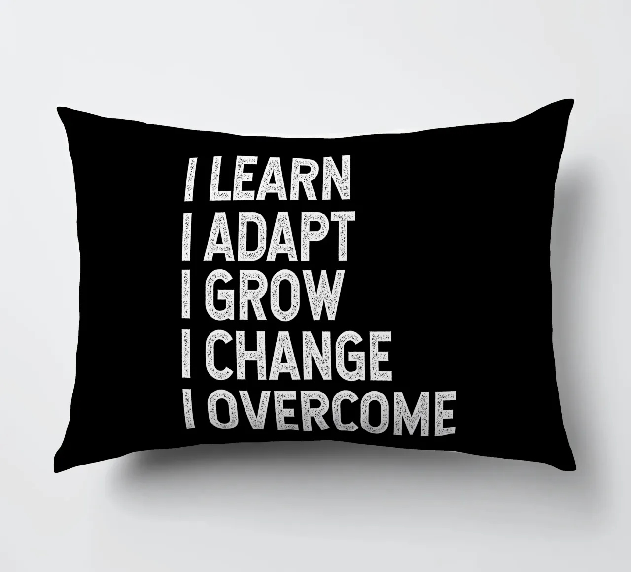 I learn. I adapt. I grow. I change. I overcome. cuscino da happieeagle