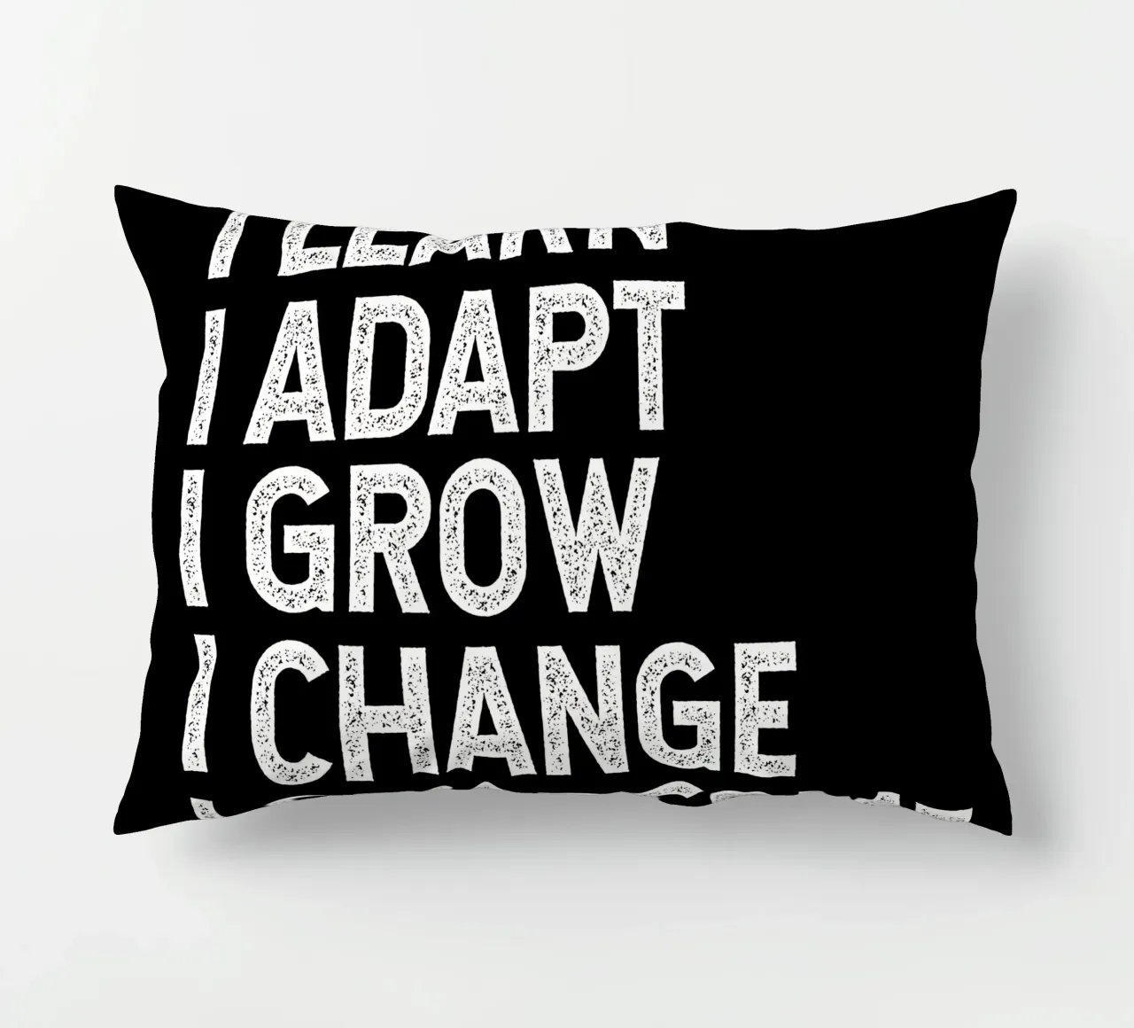 I learn. I adapt. I grow. I change. I overcome. cuscino da happieeagle