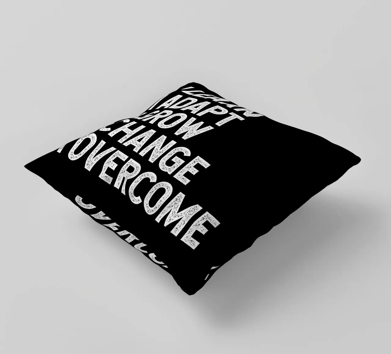 I learn. I adapt. I grow. I change. I overcome. cuscino da happieeagle
