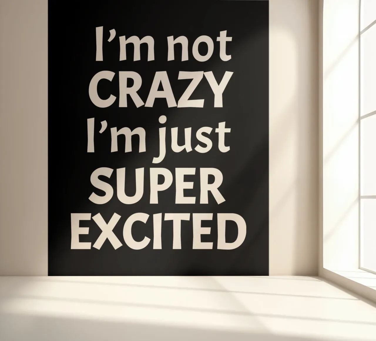 I'm not crazy. I'm just super excited photo wallpaper by happieeagle