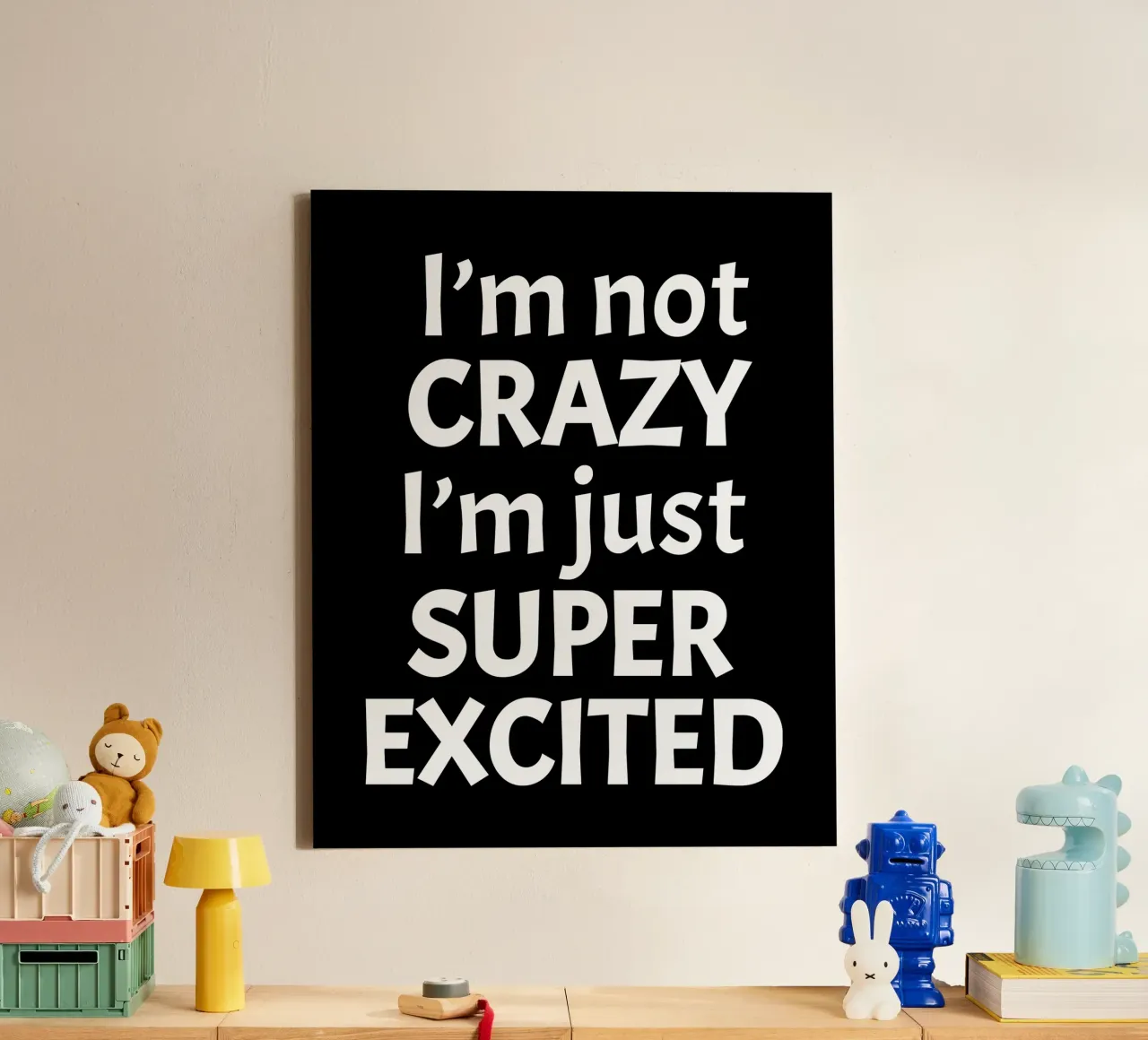 I'm not crazy. I'm just super excited tela con Cornice a cassetta da happieeagle