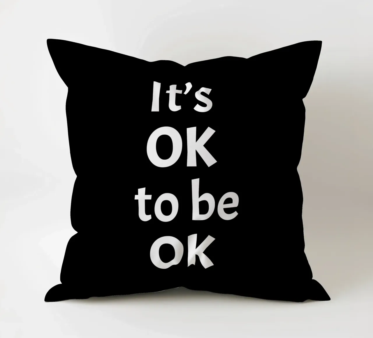 It's ok to be ok decorative cushion by happieeagle
