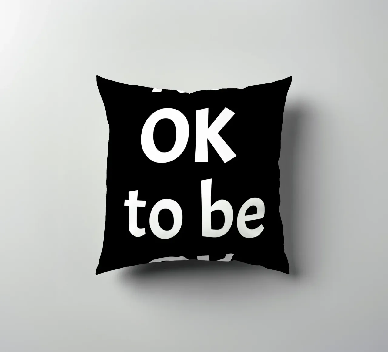 It's ok to be ok decorative cushion by happieeagle