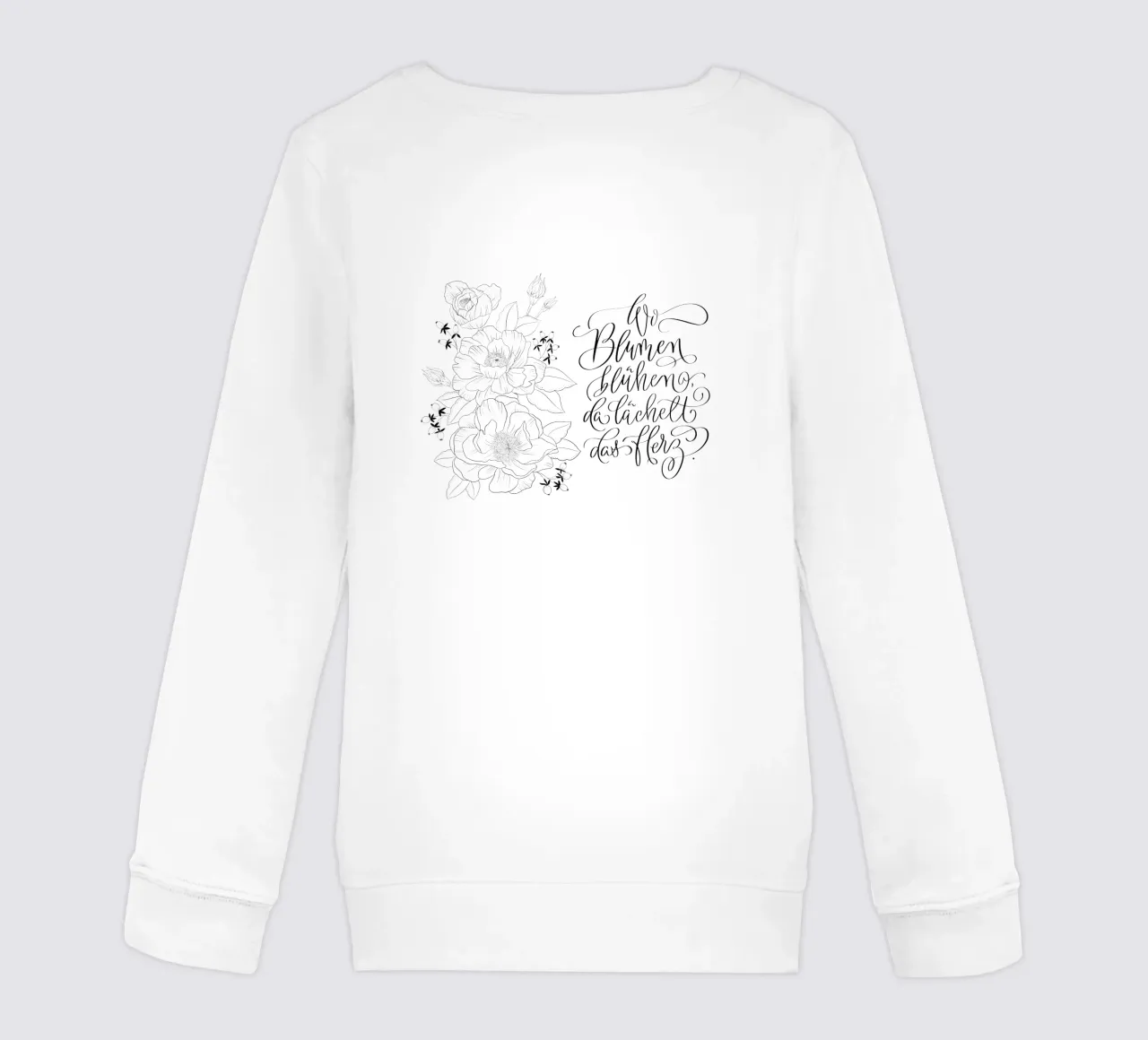 Dove sbocciano i fiori, il cuore sorride. Fiori. Calligrafia felpa bambino da CalliLetters