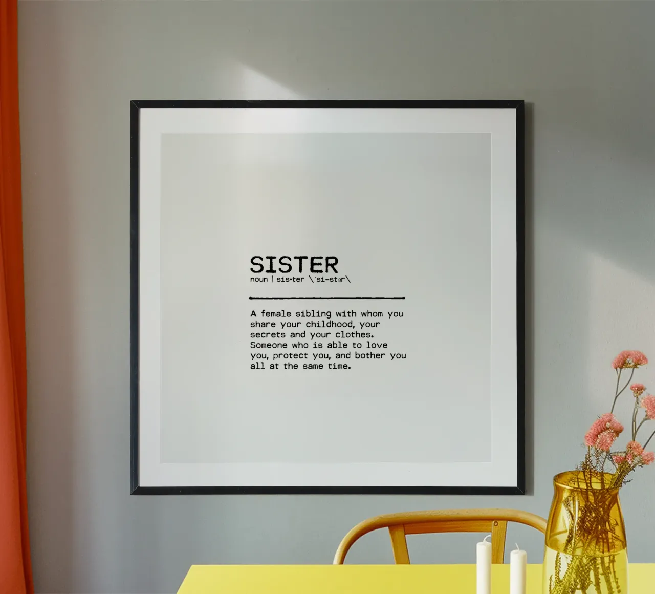 Definition Quote - Sister II poster by Orara Studio