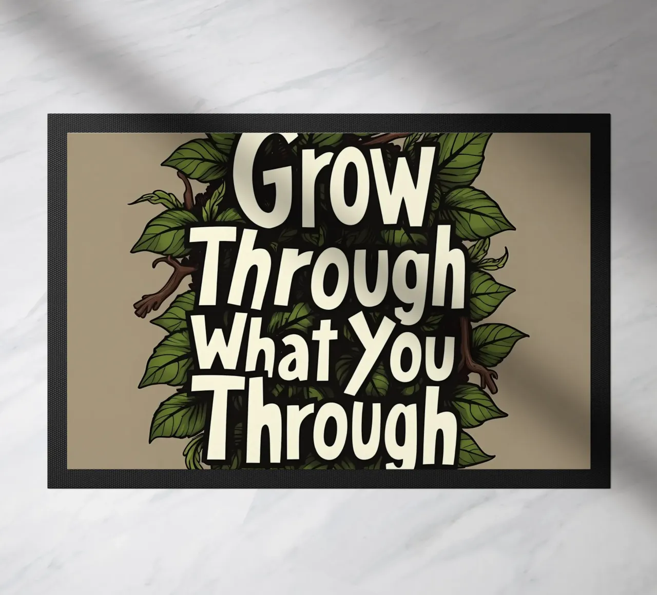 Grow Through It doormat by inspirational quote