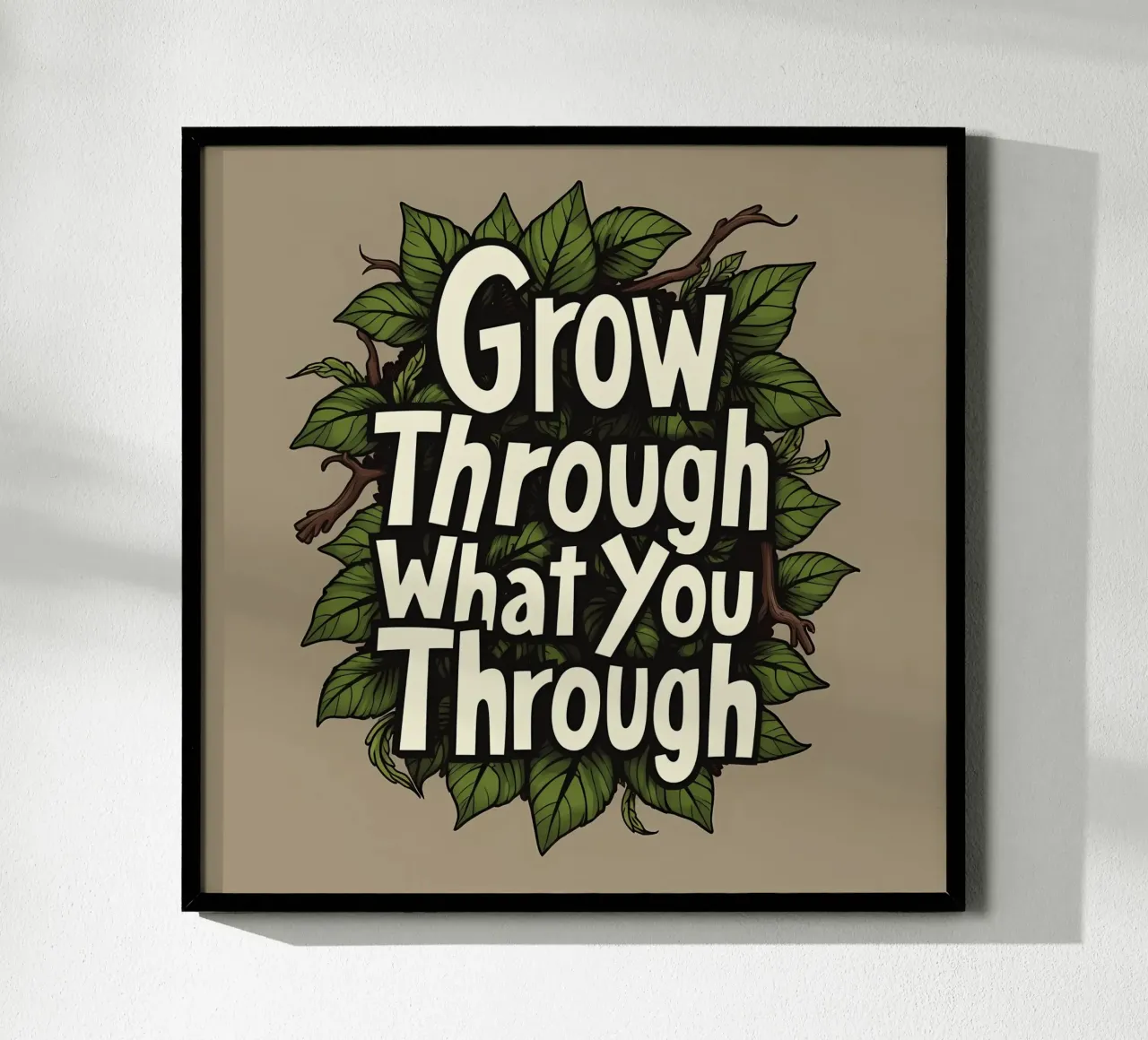 Grow Through It poster by inspirational quote