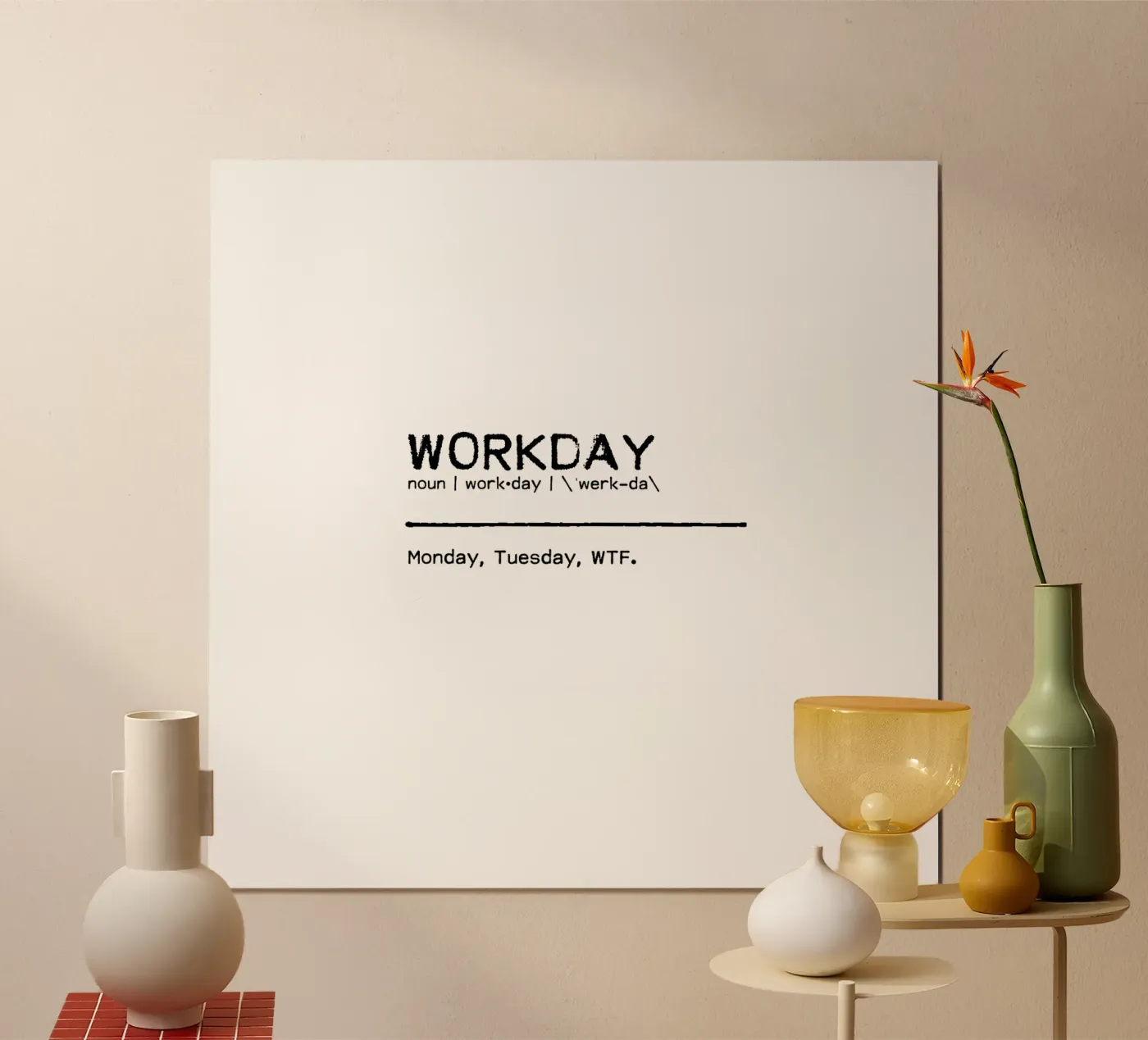 Definition Quote - Workday poster van Orara Studio
