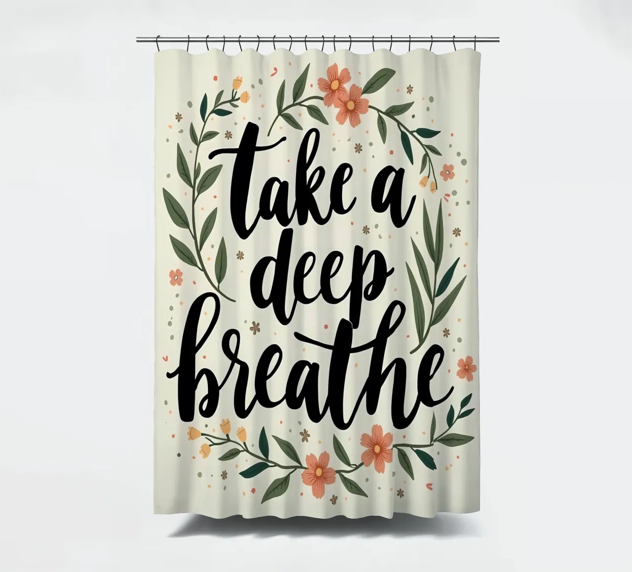 Take a Deep Breath shower curtain by inspirational quote