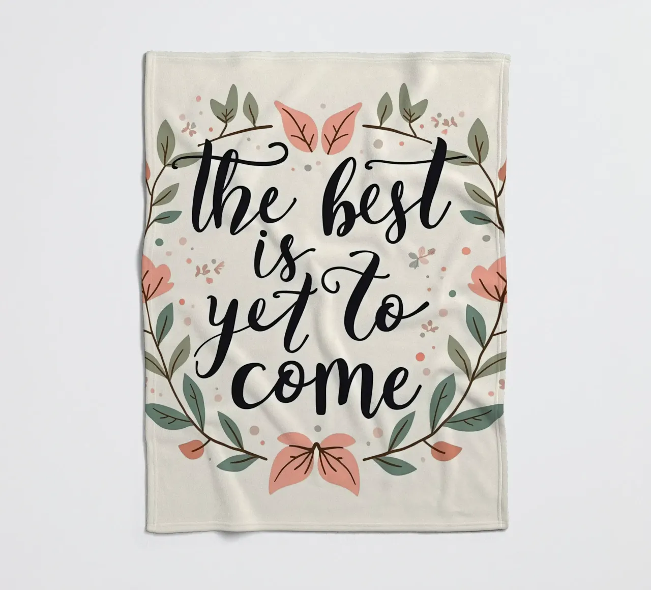 Il meglio deve ancora venire coperta in pile da inspirational quote