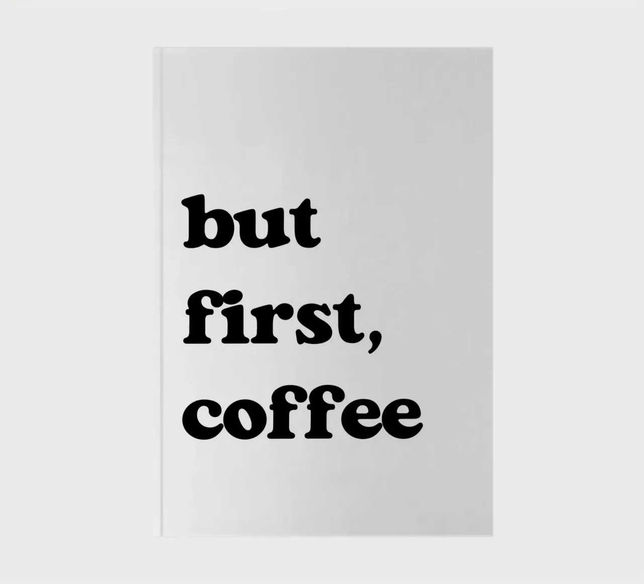 but first, coffee notitieboek van LisaArtes