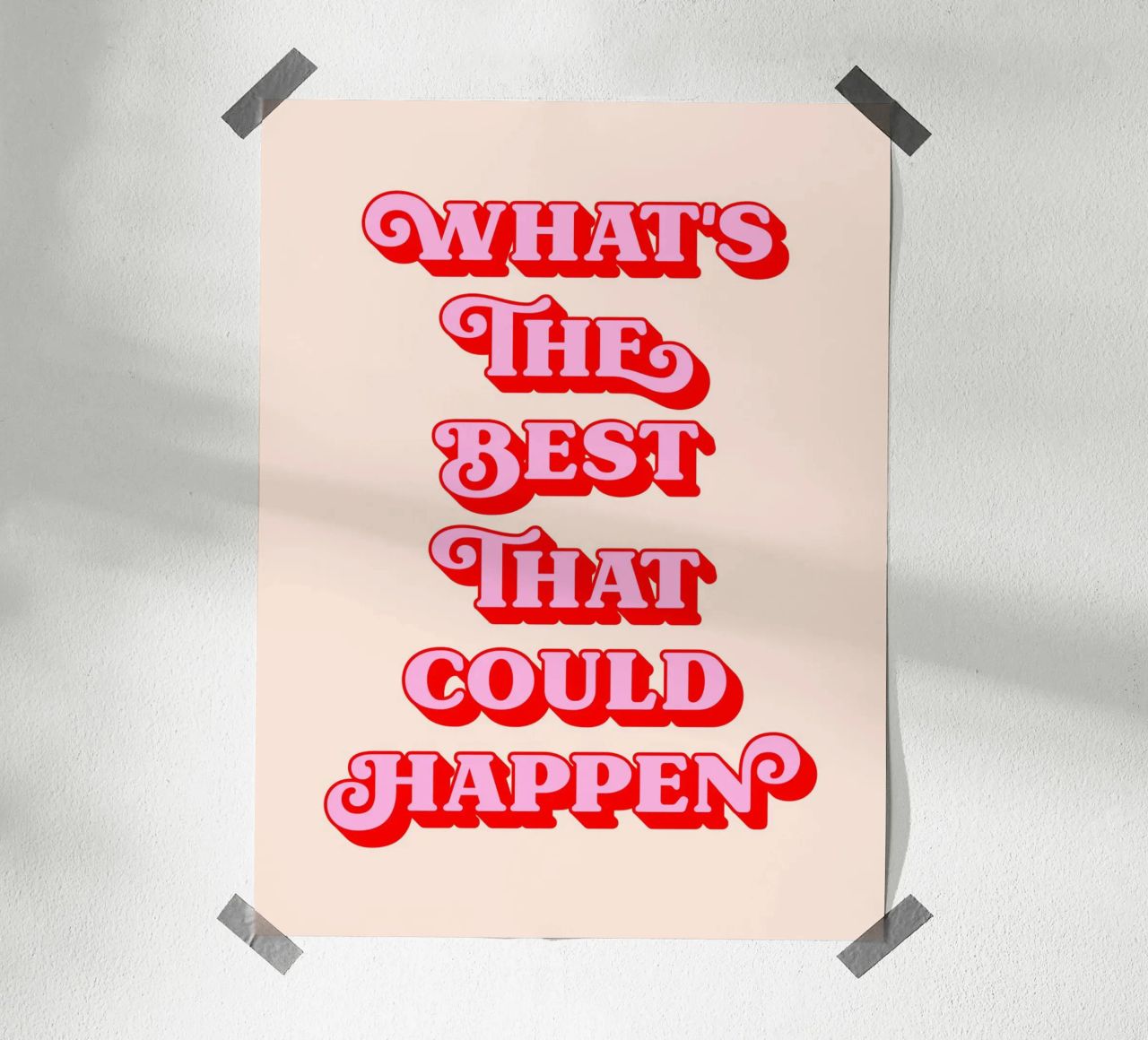 What's the best that could happen quote (Peach tone) poster by Paigaam Studio