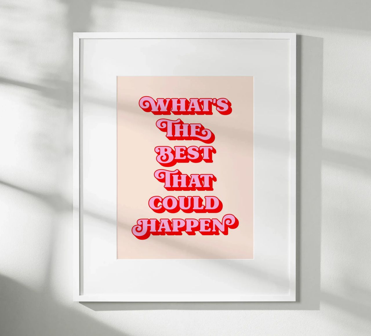 What's the best that could happen quote (Peach tone) poster by Paigaam Studio