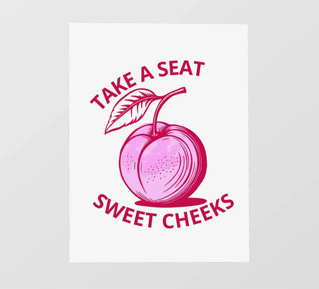 Take a Seat Sweet Cheeks PVC Plane von ramosashop